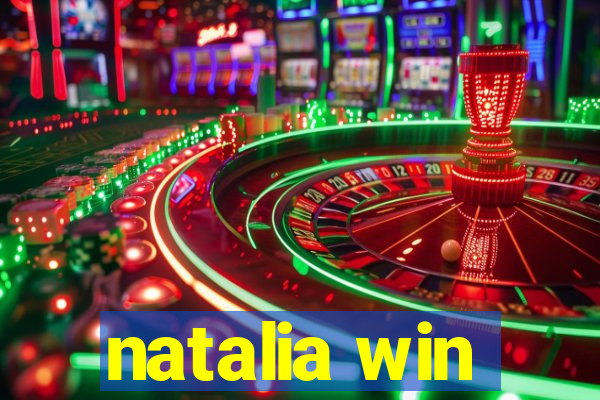 natalia win